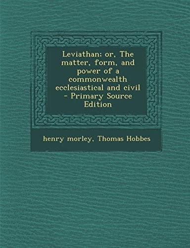 Tapa de Leviathan; or, The matter, form, and power of a commonwealth ecclesiastical and civil
