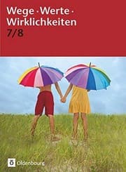 Tapa de Wege. Werte. Wirklichkeiten. Jahrgangsstufe 7/8. Schülerbuch