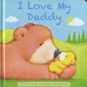 Tapa de I Love My Daddy, a Love & Cuddles Storybook