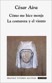 Tapa de Cómo me hice monja - La costurera y el viento