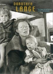 Tapa de Dorothea Lange. Le cOeur et les raisons d'une photographe