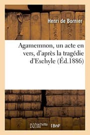 Tapa de Agamemnon, un acte en vers, d'après la tragédie d'Eschyle