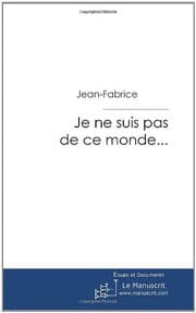 Tapa de Je ne suis pas de ce monde. . .