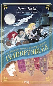 Tapa de La fabuleuse histoire de cinq orphelins inadoptables - tome 1