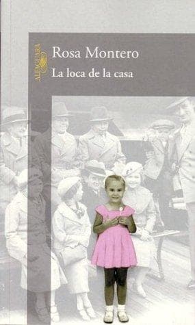 Tapa de La loca de la casa (Alfaguara)