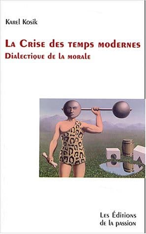 Tapa de LA CRISE DES TEMPS MODERNE