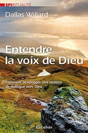 Tapa de Entendre la voix de Dieu - Comment développer une relation de dialogue avec Dieu