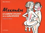 Tapa de Alexandre - Le charme discret de la Gauloiserie