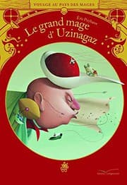 Tapa de Le grand mage d'Uzinagaz