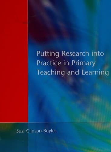 Tapa de Putting research into practice in primary teaching and learning