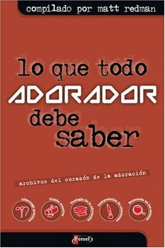 Tapa de What Every Worshipper Needs to Know
