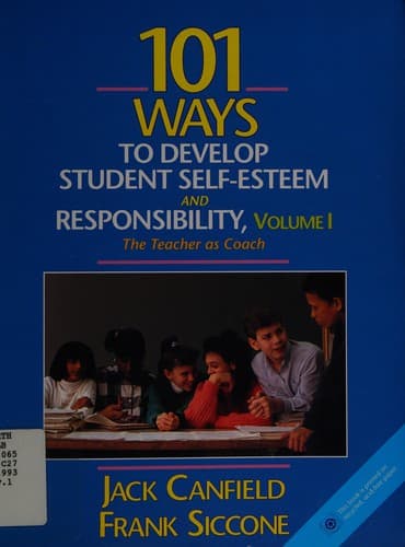 Tapa de 101 ways to develop student self-esteem and responsibility.