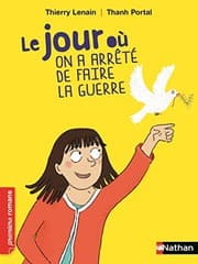 Tapa de Le Jour où on a arrêté de faire la guerre