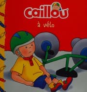 Tapa de Caillou à vélo