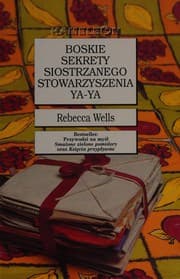 Tapa de Boskie sekrety Siostrzanego Stowarzyszenia Ya-Ya