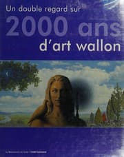 Tapa de Un double regard sur 2000 ans d'art wallon