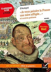 Tapa de « Je veux peindre la France une mère affligée... » et autres extraits des Tragiques