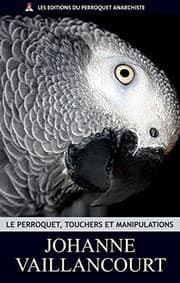 Tapa de Le Perroquet, Touchers et Manipulations