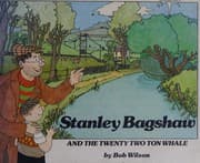 Tapa de Stanley Bagshaw and the 22 Ton Whale