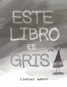Tapa de Este Libro Es Gris