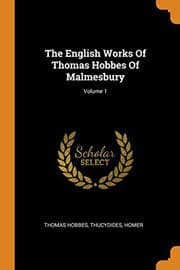 Tapa de The English Works Of Thomas Hobbes Of Malmesbury; Volume 1
