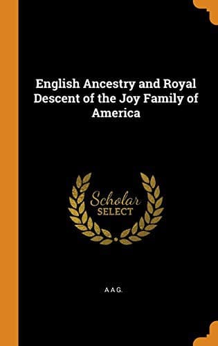 Tapa de English Ancestry and Royal Descent of the Joy Family of America