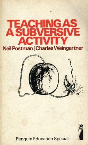 Tapa de Teaching As a Subversive Activity