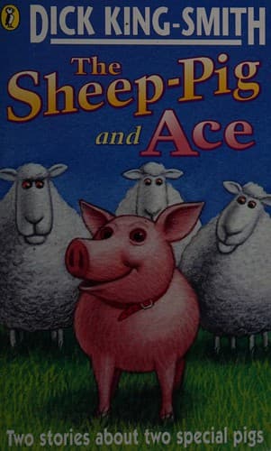 Tapa de The Sheep-Pig ; and, Ace