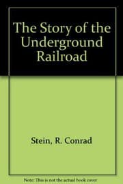 Tapa de The Story of the Underground Railroad