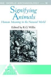 Tapa de Signifying Animals (One World Archaeology Series, Vol 16)