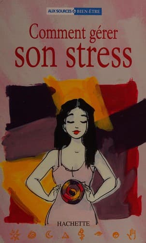Tapa de Comment gérer son stress