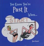 Tapa de You know you're past it when--