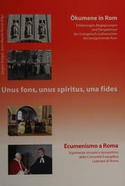 Tapa de Ökumene in Rom - Erfahrungen, Begegnungen und Perspektiven der Evangelisch-Lutherischen Kirchengemeinde Rom