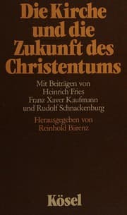 Tapa de Die Kirche und die Zukunft des Christentums