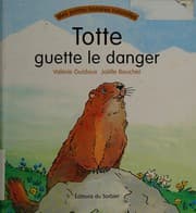 Tapa de Totte guette le danger