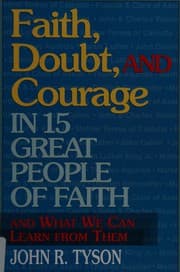Tapa de Faith, doubt, and courage in fifteen great people of faith and what we can learn from them