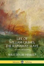 Tapa de Life of William Grimes, the Runaway Slave