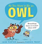 Tapa de So You Want to Be an Owl