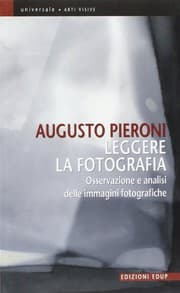 Tapa de Leggere la fotografia. Osservazione e analisi delle immagini fotografiche