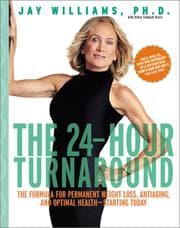 Tapa de The 24-hour turnaround : the formula for permanent weight loss, antiaging, and optimal health--starting today