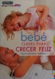 Tapa de Bebé claves para crecer feliz