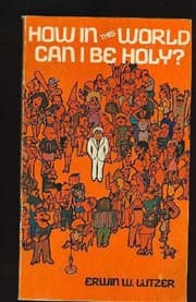 Tapa de How in This World Can I Be Holy?