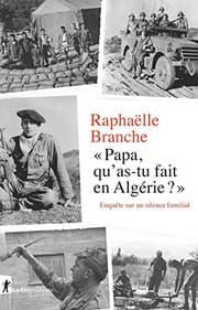 Tapa de Papa, qu'as-tu fait en Algérie ? - Enquête sur un silence familial
