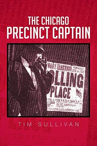 Tapa de The Chicago Precinct Captain