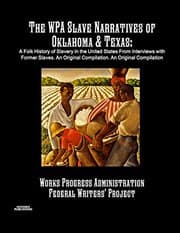 Tapa de The WPA Slave Narratives of Oklahoma & Texas