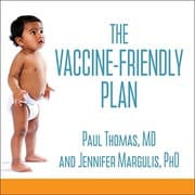 Tapa de The Vaccine-Friendly Plan Lib/E