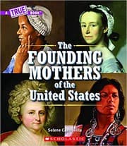 Tapa de Founding Mothers of the United States (a True Book)