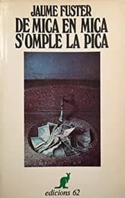 Tapa de De Mica en Mica S'Omple la Pica (Col-leccio Universal de Butxaca, El Cangur, 20)