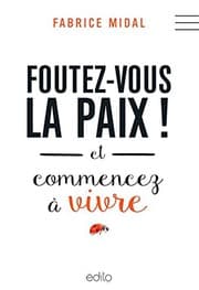 Tapa de Foutez-vous la paix !