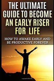 Tapa de The Ultimate Guide To Become An Early Riser For Life